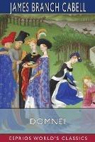 Domnei (Esprios Classics): A Comedy of Woman-Worship