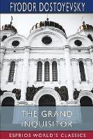 The Grand Inquisitor (Esprios Classics): Translated by H. P. Blavatsky