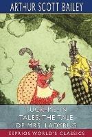 Tuck-me-in Tales: The Tale of Mrs. Ladybug (Esprios Classics): Illustrated by Harry L. Smith