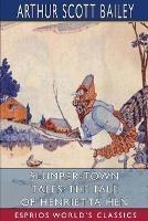 Slumber-Town Tales: The Tale of Henrietta Hen (Esprios Classics): Illustrated by Harry L. Smith