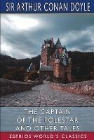 The Captain of the Polestar and Other Tales (Esprios Classics)