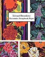 Libro in inglese Edouard Benedictus Decorative Scrapbook Paper: 20 Sheets: One-Sided Paper for Collage and Decoupage  - Vintage Revisited Press