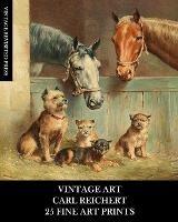 Libro in inglese Vintage Art: Carl Reichert: 25 Fine Art Prints: Animal Ephemera for Framing, Collage and Decoupage  - Vintage Revisited Press