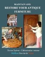Maintain and restore your antique furniture: Furniture restoration for all
