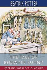 The Tale of Benjamin Bunny (Esprios Classics)