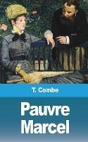 Libro in inglese Pauvre Marcel  - T Combe