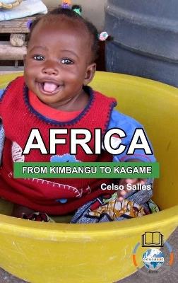 AFRICA, FROM KIMBANGO TO KAGAME - Celso Salles: Africa Collection - Celso Salles - cover