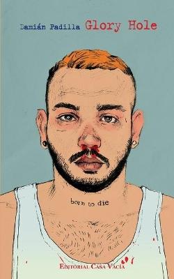Glory Hole - Damián Padilla - cover