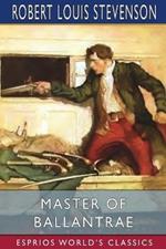 Master of Ballantrae (Esprios Classics): A Winter's Tale