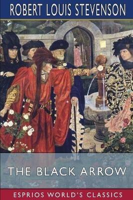 The Black Arrow (Esprios Classics) - Robert Louis Stevenson - cover