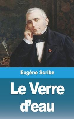 Le Verre d'eau - Eugene Scribe - cover