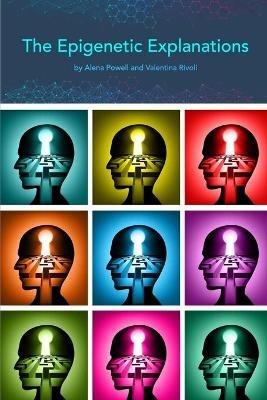 The Epigenetic Explanations - V Rivoli,A Powell - cover