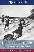 The Bobbsey Twins at the Seashore (Esprios Classics) - Laura Lee Hope - cover