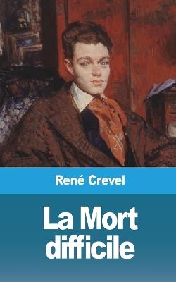 La Mort difficile - Rene Crevel - cover