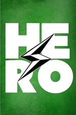 PowerUp Hero Planner, Journal, and Habit Tracker - 3rd Edition - Green Cover: Be the Hero of Your Story, Daily! #CarpeDiem