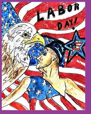 labor day: weekend - Alice Daena Hickey - cover