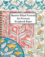 Maurice Verneuil Art Nouveau Scrapbook Paper: 30 Sheets: One Sided Ornament Paper For Junk Journals and Scrapbooks