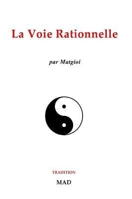 La voie rationnelle - Matgioi - cover