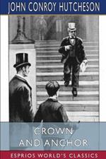 Crown and Anchor (Esprios Classics): Illustrated by J. B. Greene