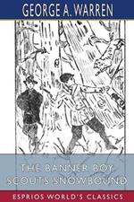 The Banner Boy Scouts Snowbound (Esprios Classics): or, A Tour on Skates and Iceboats
