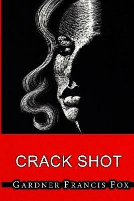 Cherry Delight #5 - Crack Shot - Gardner Francis Fox - cover