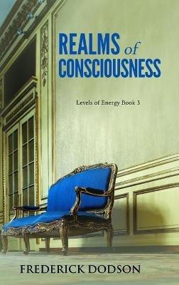 Realms of Consciousness - Frederick Dodson - cover
