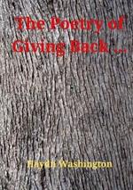 The Poetry of Giving Back ...