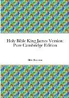 Holy Bible King James Version: Pure Cambridge Edition - Kevin Leake - cover