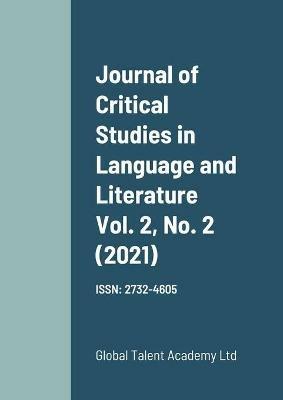 Journal of Critical Studies in Language and Literature Vol. 2, No. 2 (2021) - Editor - cover
