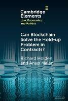 Can Blockchain Solve the Hold-up Problem in Contracts?