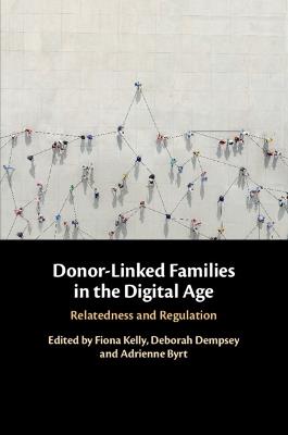 Donor-Linked Families in the Digital Age: Relatedness and Regulation - cover