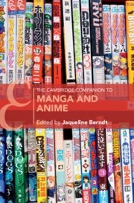 The Cambridge Companion to Manga and Anime - cover