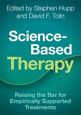 Science-Based Therapy: Raising the Bar for Empirically Supported Treatments - cover