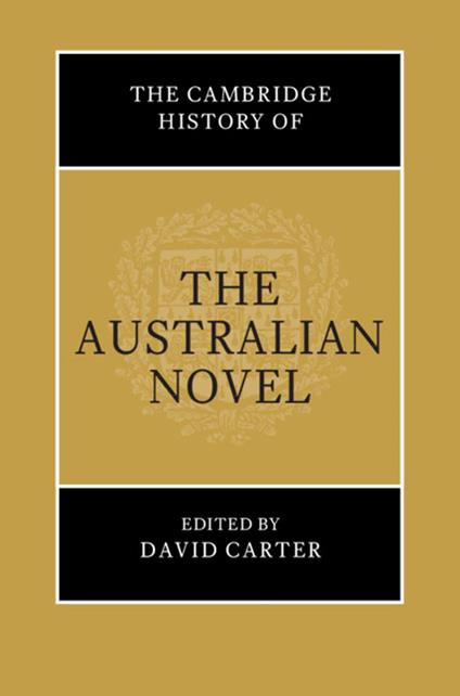 The Cambridge History of the Australian Novel