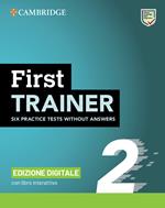 First Trainer 2 Six Practice Tests without Answers with Interactive BSmart eBook Edizione Digitale