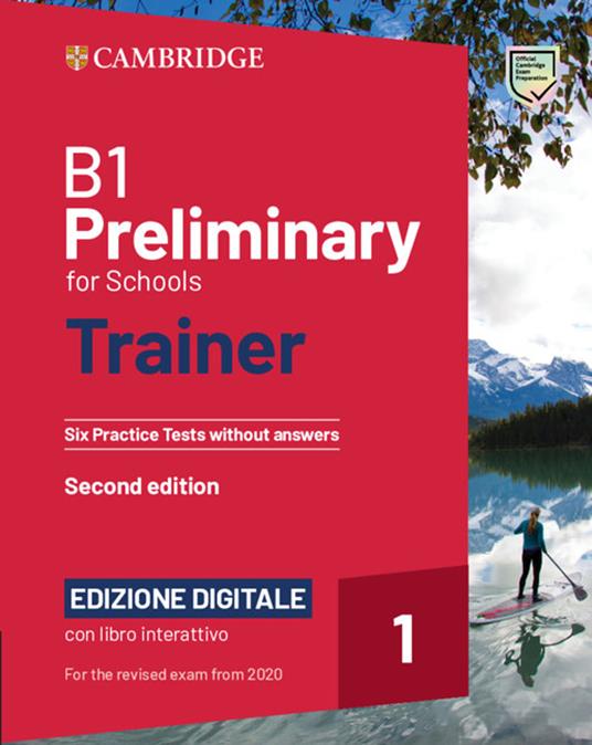 B1 Preliminary for Schools Trainer 1 for the Revised 2020 Exam Six Practice Tests without Answers with Interactive BSmart eBook Edizione Digitale - cover