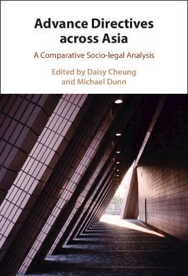 Advance Directives Across Asia: A Comparative Socio-legal Analysis - cover