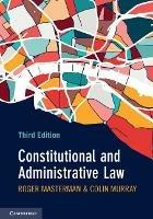 Constitutional and Administrative Law - Roger Masterman,Colin Murray - cover