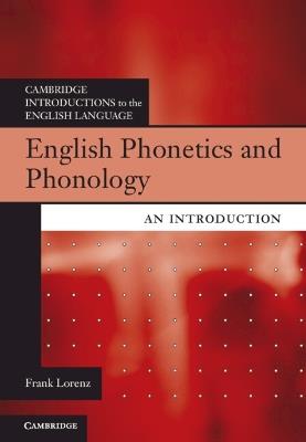 English Phonetics and Phonology: An Introduction - Frank Lorenz - cover