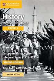 History for the IB Diploma Paper 3 European States in the Interwar Years (1918-1939) Coursebook with Digital Access (2 Years) - Allan Todd,Sally Waller,Jean Bottaro - cover