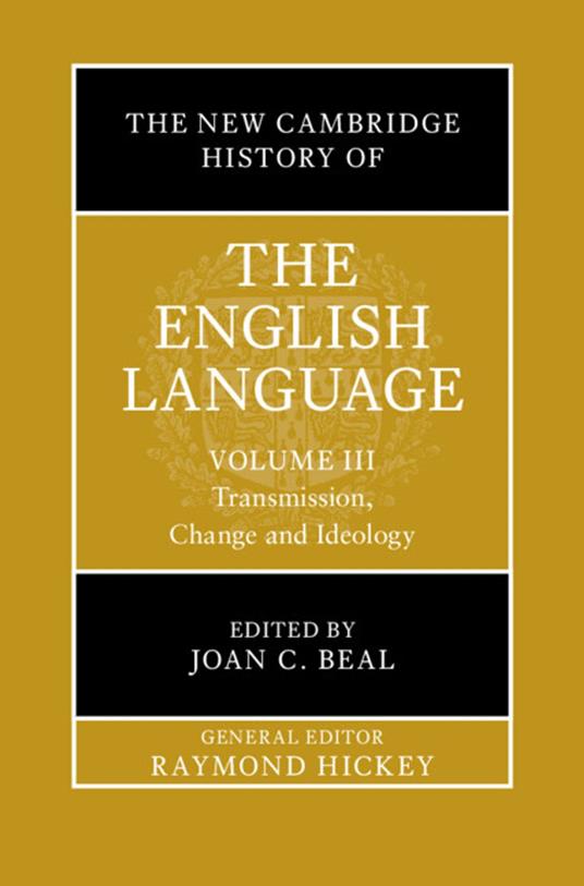 The New Cambridge History of the English Language: Volume 3