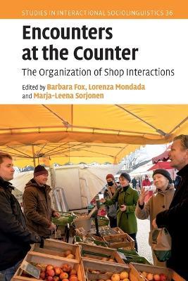 Encounters at the Counter: The Organization of Shop Interactions - cover