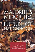 Majorities, Minorities, and the Future of Nationhood