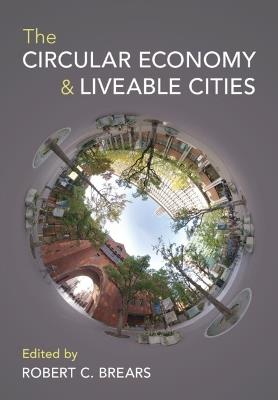 The Circular Economy and Liveable Cities - cover