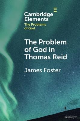 The Problem of God in Thomas Reid - James Foster - cover