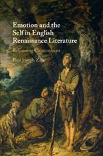 Emotion and the Self in English Renaissance Literature: Reforming Contentment