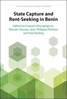 State Capture and Rent-Seeking in Benin: The Institutional Diagnostic Project - cover
