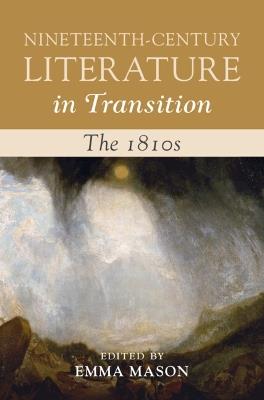 Nineteenth-Century Literature in Transition: The 1810s - cover