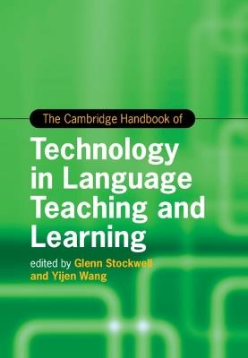 The Cambridge Handbook of Technology in Language Teaching and Learning - cover