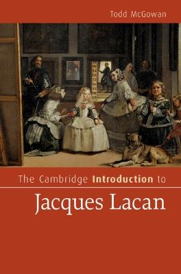 The Cambridge Introduction to Jacques Lacan - Todd McGowan - cover